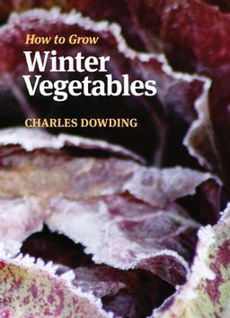 How to Grow Winter Vegetables