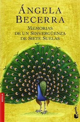 Memorias de un sinvergüenza de siete suelas (Novela y Relatos)