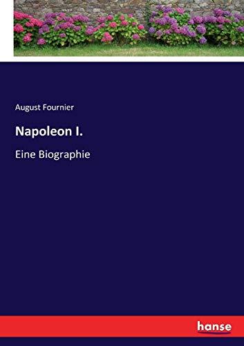 Napoleon I.: Eine Biographie