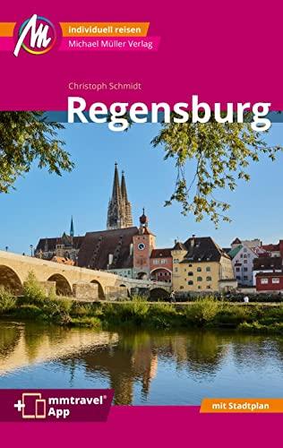 Regensburg MM-City Reiseführer: Individuell reisen mit vielen praktischen Tipps und Web-App mmtravel.com