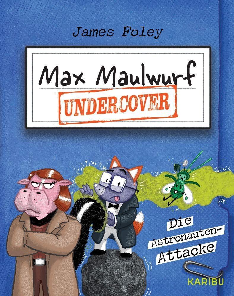 Max Maulwurf undercover (Band 2) – Die Astronauten-Attacke: Witzig und spannend. Graphic Novel ab 8 Jahre