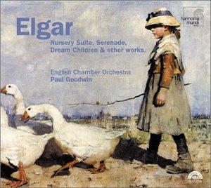 Elgar: Nursery Suite/Serenade/Dream Children & other works