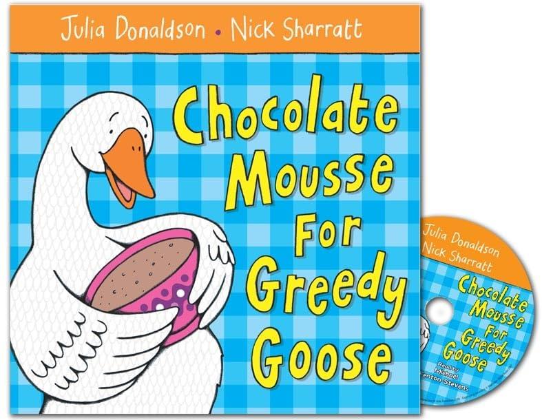 Chocolate Mousse for Greedy Goose Book and CD Pack