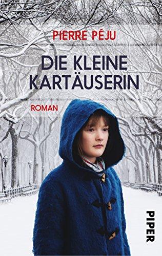 Die kleine Kartäuserin: Roman