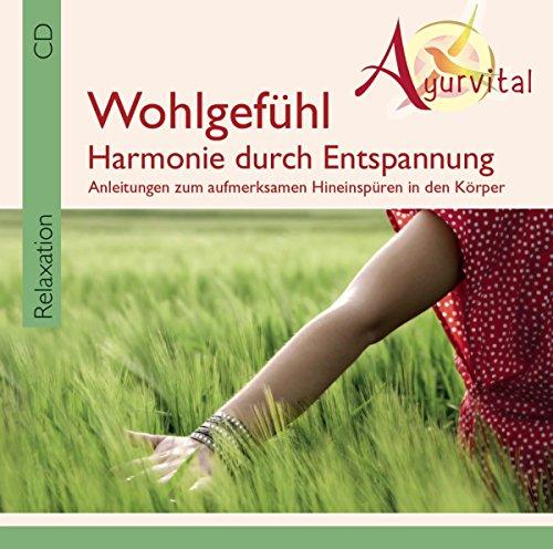 Ayurvital-Wohlgefühl-Harmonie durch Entspannung