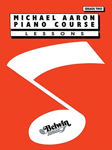 Michael Aaron Piano Course: Lessons, Grade 2