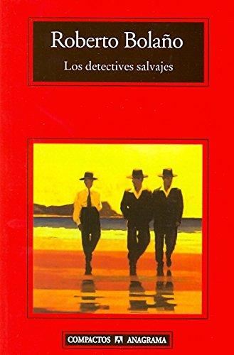 Los Detectives Salvajes (Coleccion Compactos)