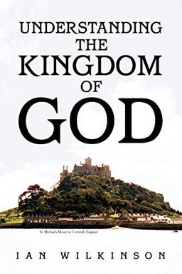 Understanding the Kingdom of God