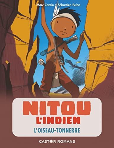 Nitou l'Indien. Vol. 11. L'oiseau-tonnerre