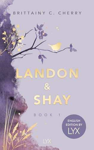 Landon & Shay. Part One: English Edition by LYX (Chances-Reihe)