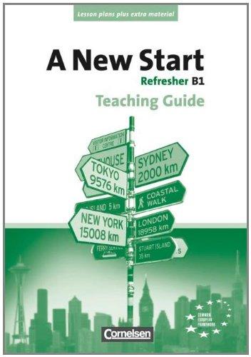 A New Start - Bisherige Ausgabe: B1: Refresher - Teaching Guide mit Kopiervorlagen