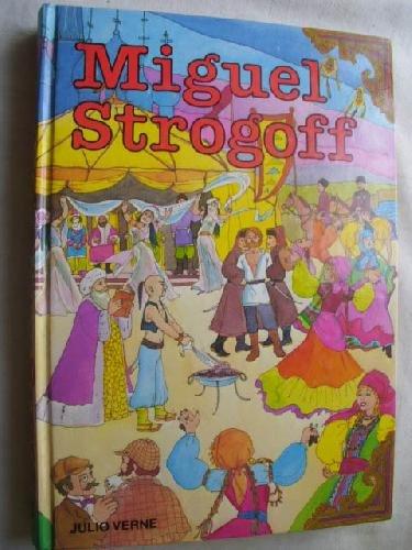 Miguel Strogoff [Hardcover] Verne, Jules