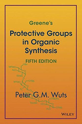 Greene's Protective Groups in Organic Synthesis