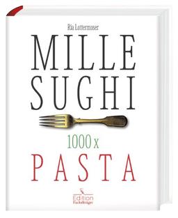 Mille-Sughi - 1000 x Pasta