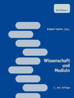 Wissenschaft und Medizin: Ein Lehrbuch für das erste Spezielle StudienModul (SSM 1) - Block 7