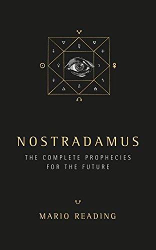 Nostradamus: Complete Prophecies for the Future