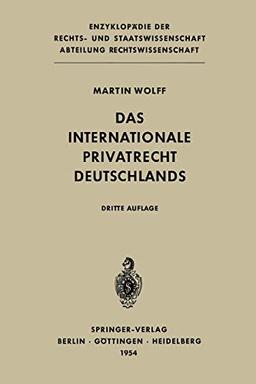 Das Internationale Privatrecht Deutschlands (Enzyklopädie der Rechts- und Staatswissenschaft)