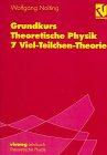 Grundkurs Theoretische Physik, Bd.7, Vielteilchentheorie