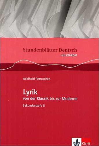 Stundenblätter Deutsch. Lyrik von der Klassik bis zur Moderne: Sekundarstufe II