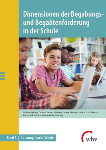 Dimensionen der Begabungs- und Begabtenförderung in der Schule: Zwischenstand zum Projekt Leistung macht Schule (LemaS)