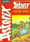 Asterix, Engl. ed., Bd.5 : Asterix and the Goths; Asterix und die Goten, englische Ausgabe (Book 5)