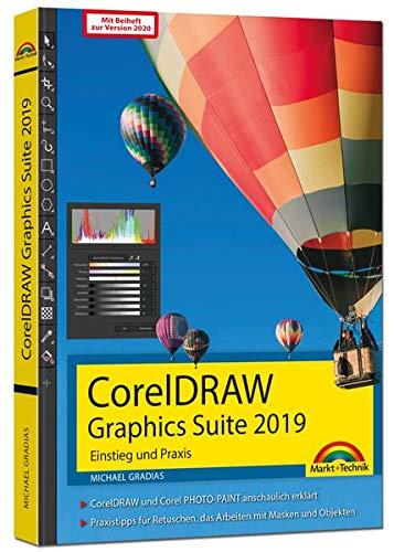 CorelDRAW Graphics Suite 2019 / 2020 – Einstieg und Praxis: - Das Handbuch zur Software