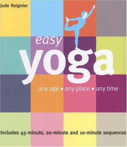 Easy Yoga: Any Age, Any Place, Any Time (Easy (Connections Book Publishing))