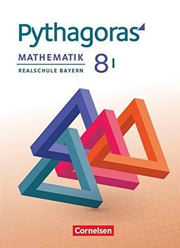 Pythagoras - Realschule Bayern: 8. Jahrgangsstufe (WPF I) - Schülerbuch