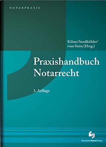 Praxishandbuch Notarrecht (NotarPraxis)