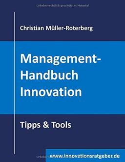 Management-Handbuch Innovation: Tipp & Tools