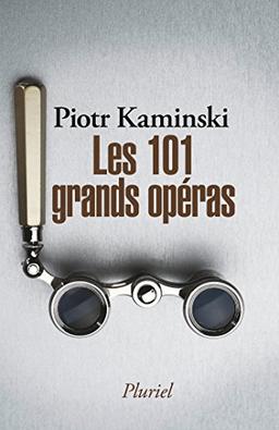 Les 101 plus grands opéras