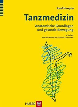 Tanzmedizin: Anatomische Grundlagen und gesunde Bewegung