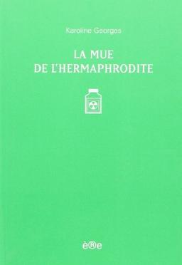 La mue de l'Hermaphrodite