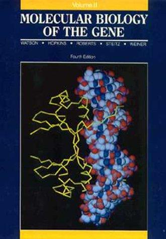 Molecular Biology of the Gene, Volume II