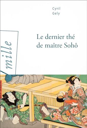 Le dernier thé de maître Sohô