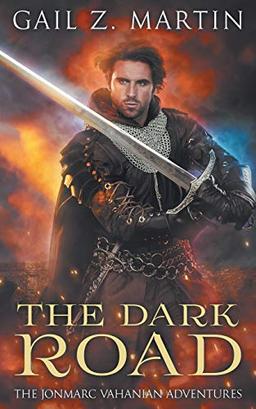 The Dark Road: A Jonmarc Vahanian Collection: VOL II