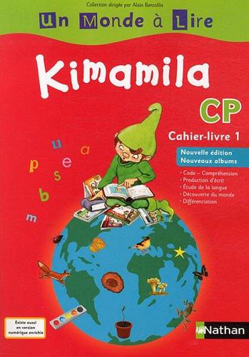 Kimamila CP : cahier-livre. Vol. 1