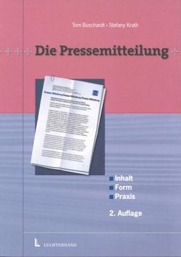 Die Pressemitteilung. Inhalt, Form, Praxis