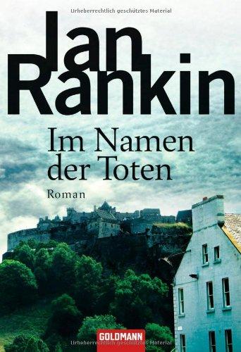 Im Namen der Toten: der 16. Fall für Inspector Rebus