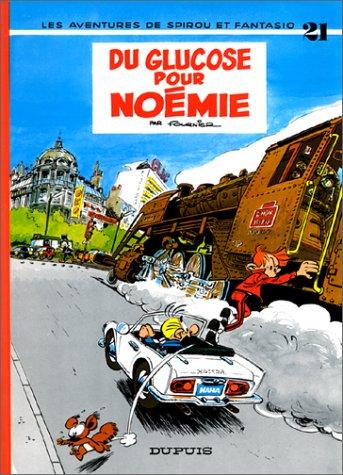 Spirou et Fantasio. Vol. 21. Du glucose pour Noémie