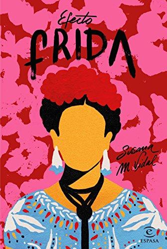 Efecto Frida (ESPASA NARRATIVA)