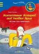 Kommissar Kniepel auf heißer Spur. 40 Fälle zum Selberlösen