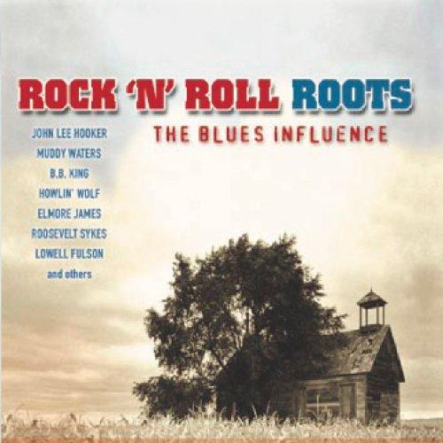 Rock'N Roll Roots/Blues Influe