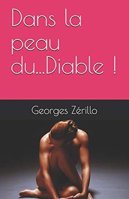 Dans la peau du...Diable ! (Oeuvre Littéraire !, Band 1)