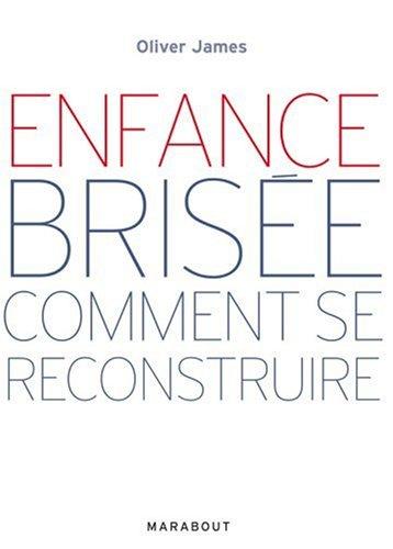 Enfance brisée : comment se reconstruire