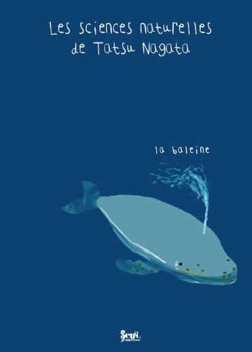 Les sciences naturelles de Tatsu Nagata. La baleine