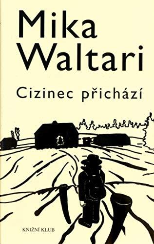 Cizinec přichází (2005)