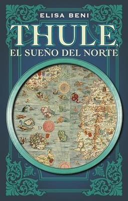 Thule. El sueño del norte (Novela)