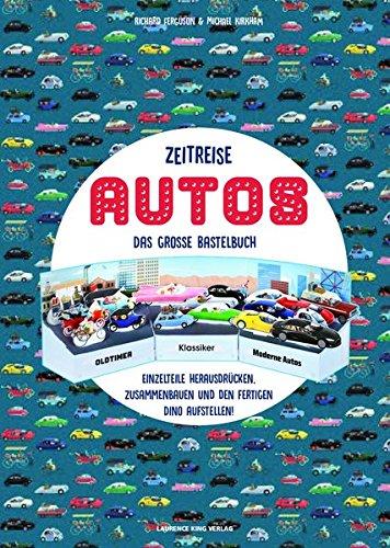 Zeitreise Autos. Das große Bastelbuch