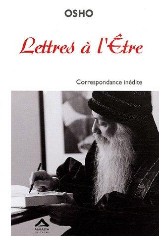 Lettres à l'Etre : correspondance inédite